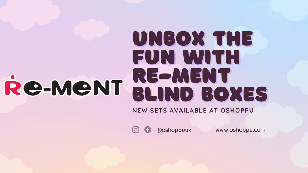 Unbox the Fun with Re-Ment Blind Boxes - New Arrivals at oshoppu!